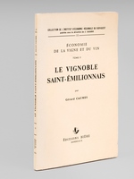 Le Vignoble Saint-Emilionnais [ Edition originale ]