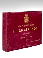 Les Grands Vins de la Gironde Illustrés