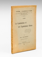 Le Confolentais et ses Exploitations ovines [ Edition originale - Livre dédicacé par l'auteur ] Thèse d'Agriculture soutenue à l'Institut Agricole de Beauvais devant MM. les Délégués de la Sociét&ea