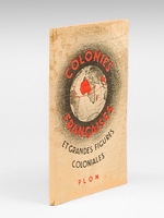 Colonies Françaises et Grandes Figures Coloniales [ Catalogue de la Libraire Plon - 1931 ]