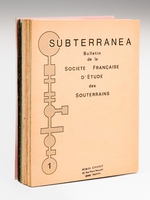Subterranea. Bulletin de la Société Française d'Etude des Souterrains (Du n°1 de mars 1972 au n° 24 de 1977 : 24 Numéros)