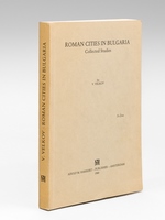 Roman cities in Bulgaria. Collected Studies