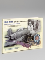 1940-1944 - En leur mémoire - Histoires d'aviateurs tombés sur le Finistère. Photos d'épaves, d'aviateurs, de lieux de chutes, de vestiges, documents d'archives, et témoignages locaux. Tome 1