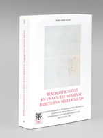 Renda i fiscalitat en una ciutat medieval : Barcelona segles XII-XIV