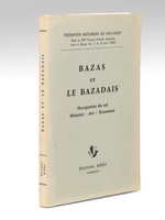 Bazas et le Bazadais. Occupation du sol. Histoire - Art - Economie. Actes du XIIIe Congrès d'études régionales tenu à Bazas les 7 et 8 mai 1960