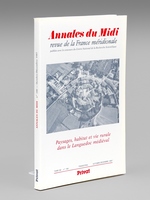 Paysages, habitat et vie rurale dans le Languedoc médiéval. Annales du Midi. Revue archéologique, historique et philologique de la France médiévale. Tome 99 n° 180 octobre-décembre 1987