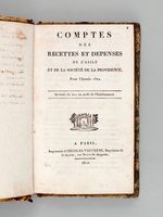 [Recueil de 7 titres : ] Comptes des Recettes et Dépenses de l'Asile et de la Société de la Providence pour l'année 1811 [ Suivi de : ] Comptes des Recettes et Dépenses de l'Asile et de la Société de la Pro