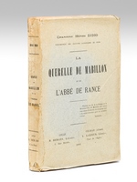 La Querelle de Mabillon, et de l'Abbé de Rancé [ Edition originale ]