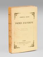 Poèmes d'Auvergne [ Edition originale - Livre dédicacé par l'auteur ] Episodes et récits - Paysages et Souvenirs