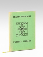 Textes africains d'Arthur Rimbaud [ Edition originale ]