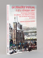 La tragédie d'Eylau, 7-8 Février 1807 - Dictionnaire biographique des officiers, sous-officiers et soldats tués ou blessés mortellement au combat