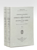 Dictionnaire biographique des Généraux et Amiraux français de la Révolution et de l'Empire (1792-1814) [ 2 tomes, Complet : Tome I A à J ; Tome II K à Z ]