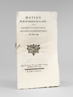 Motion de M. le Marquis de la Coste, sur les Biens Ecclésiastiques. Faite dans l'Assemblée Nationale le 8 Août 1789
