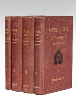 Catalogue du Musée Fol (4 Tomes - Complet) [ Edition originale ] Antiquités. Première Partie : Glyptique et Verrerie ; Deuxième Partie : Céramique et Plastique ; Troisième Partie : Peinture artistique et industrie