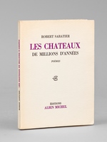 Les Châteaux de millions d'années. Poèmes [ Edition originale - Livre décicacé par l'auteur ]