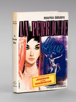 La Perruche bleue. Journal d'une courtisane [ Edition originale - Livre dédicacé par l'auteur ]
