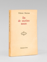 En secrètes noces [ exemplaire signé par l'auteur ]