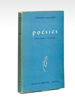 Poésies. Edition complète et chronologique.