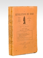 La Révolution de 1848 , Bulletin de la Société d'Histoire de la Révolution de 1848 - Tome Sixième (Complet, 6 numéros, du Numéro XXXI - Mars-Avril 1909 au Numéro XXXVI - Janvier-Février 1910)