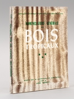 Nomenclature générale des Bois tropicaux , établie par la commission des publications. 1965