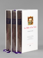 Les Mille et Une Nuits (3 tomes, complet) : Tome I Nuits 1 à 327 ; Tome II Nuits 327 à 719 ; Tome III Nuits 719 à 1001
