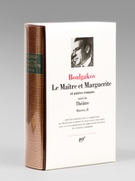 Oeuvres II Le Maître et Marguerite et autres romans suivi de Théâtre