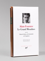 Le Grand Meaulnes suivi de Choix de lettres, de documents et d'esquisses