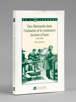 Des Allemands dans l'industrie et le Commerce du Livre à Paris (1811-1870)