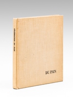 Célébration du Pain [ Edition originale - Livre dédicacé par l'auteur ]
