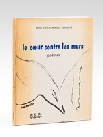 Le Coeur contre les murs - Poèmes [ exemplaire signé par l'auteur ]