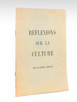 Réflexions sur la Culture [ exemplaire signé par l'auteur ]