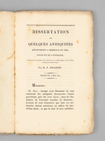 Dissertation sur Quelques Antiquités découvertes à Bordeaux en 1828, Petite rue de l'Intendance, précédée de l'examen d'une opinion de M. l'abbé Leboeuf sur l'antique enceinte de cette Ville [ Suivi de : ]
