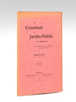 Le Cromlech du Jardin-Public de Bordeaux. Etude accompagnée de nouvelles considérations sur le Mégalithe de Lussac.