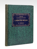 Atlas des Campagnes de la Révolution Française de M. Thiers [ Atlas pour servir à l'Intelligence des Campagnes de la Révolution Française de M. Thiers ]