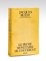 Le péché monétaire de l'Occident [ exemplaire signé par l'auteur ]