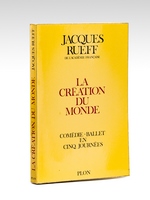 La création du monde. Comédie-ballet en cinq journée [ exemplaire signé par l'auteur ]