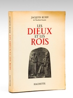Les Dieux et les Rois [ Livre dédicacé par l'auteur ]