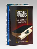 Le contrat naturel - Le tiers instruit - Eloge de la philosophie en langue française [ Livres dédicacé par l'auteur ]