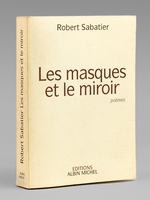 Les masques et le miroir. Poèmes [ livre signé par l'auteur ]