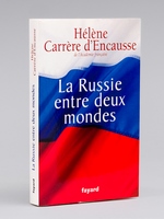 La Russie entre deux mondes [ livre signé par l'auteur]
