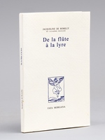 De la flûte à la lyre [ Livre signé par l'auteur ]