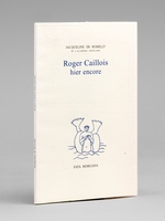 Roger Caillois hier encore [ Livre signé par l'auteur ]