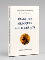Tragédies grecques au fil des ans [ Livre signé par l'auteur ]