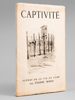 Captivité. Scènes de la Vie au Camp