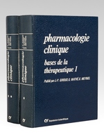 Pharmacologie clinique. Bases de la Thérapeutique (2 Tomes - Complet)