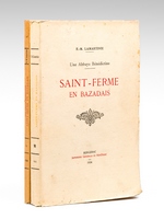 Une abbaye bénédictine. Saint-Ferme en Bazadais (2 Tomes - Complet) [ Edition originale ]