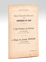 Barreau de Bordeaux. Séance solennelle d'Ouverture des Conférences du Stage. 1e Du Prétoire au Forum par Me Gérard Boyer 2e Eloge de Joseph Buhan par Me Robert Dufourg. 5 décembre 1923 [ Livre dédicacé par