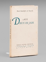 Aux Dieux de Jade [ Edition originale - Livre dédicacé par l'auteur ]