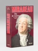 Mirabeau ou l'échec du destin [ Livre signé par l'auteur - Envoi à Maurice Druon ]