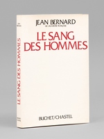 Le sang des hommes [ Livre signé par l'auteur - Envoi à Maurice Druon ]